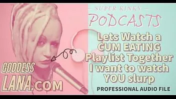 Играть Kinky podcast 12 давай вместе посмотрим плейлист с поеданием спермы, я хочу посмотреть, как ты хочешь